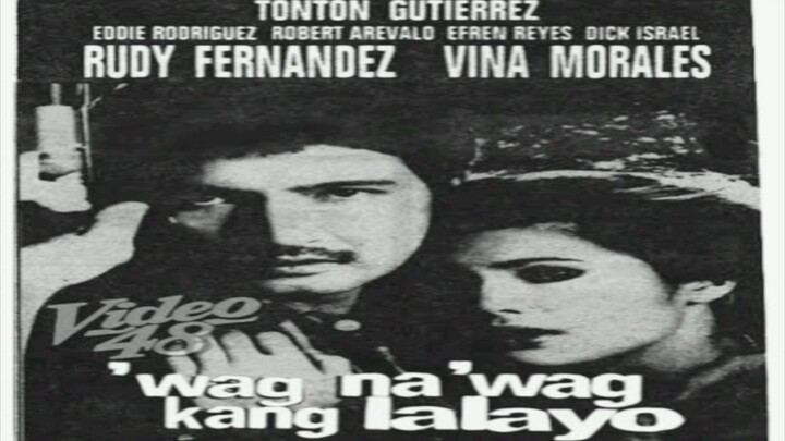 WAG NA WAG KANG LALAYO (1996) Full Movie | Rudy Fernandez