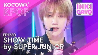 Super Junior - Show Time | SBS Inkigayo EP1230 | KOCOWA+