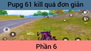 Pupg 61 kill quá đơn giản #6