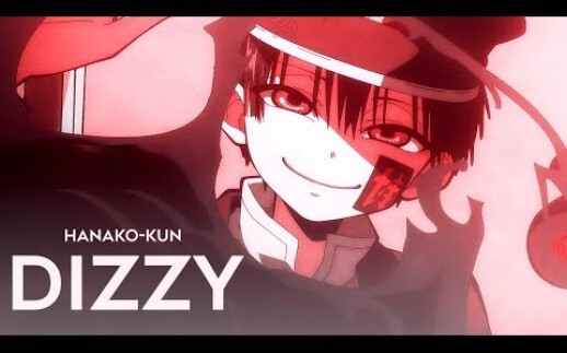 【地缚少年花子君】【踩点狂】【混剪】dizzy [jibaku shounen hanako-kun amv]