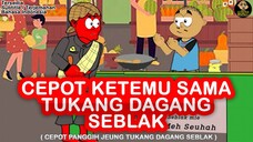 CEPOT KETEMU SAMA TUKANG DAGANG SEBLAK