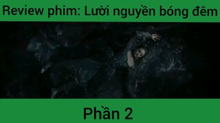 Review phim: Lười nguyền bóng đêm phần 2