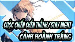 [Cuộc chiến chén thánh/stay night] Cảnh Hoành tráng