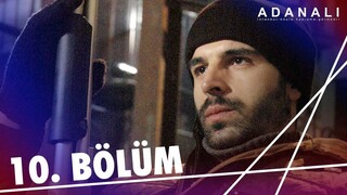 Adanalı - Sezon 1 Bölüm 10 [BÖLÜM 10]