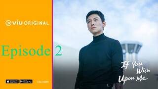 If You Wish Upon Me (2022) episode 2 EngSub