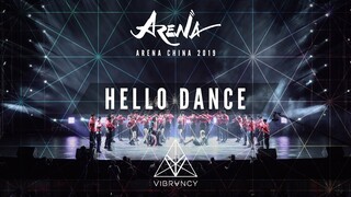 Hello Dance | Arena China 2019 [@VIBRVNCY 4K]