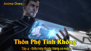 Thôn Phệ Tinh Không Tập 4 - Điều này thuộc hàng cơ mật