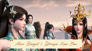 Akur Banget 7 Istrinya Xiao Yan🤣🤣