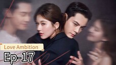 Love Ambition Ep-17
