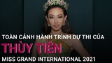 Toàn cảnh hành trình dự thi Miss Grand International 2021 của tân Hoa hậu Thùy Tiên | VTC Now