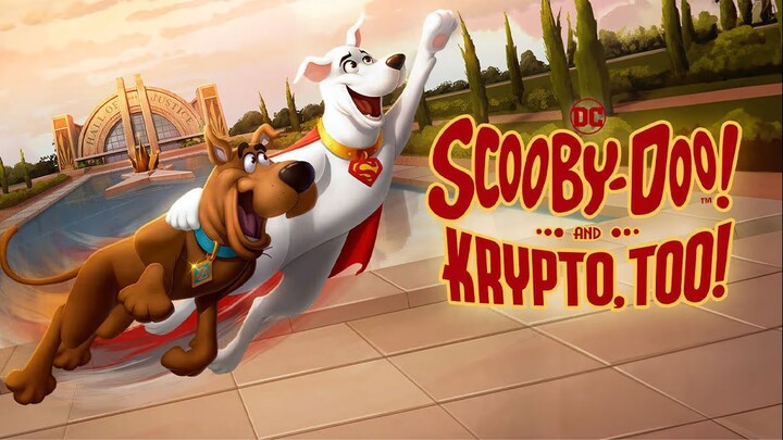 Scooby-Doo! And Krypto, Too! 2023 Trailler - full movie