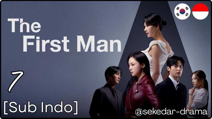 [Sub Indo] ☝️ 𝔽𝕚𝕣𝕤𝕥 𝕄𝕒𝕟 ♂️ – Eps. 07 (2025)