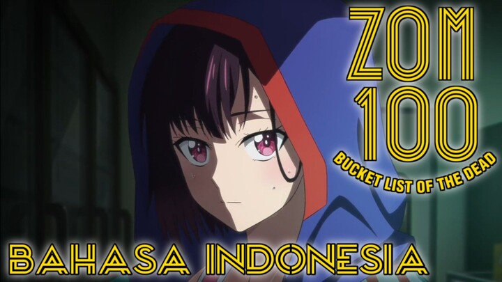 [FANDUB INDO] Ketemu Mbak-mbak Cantik di Minimarket | Zom 100: Bucket List of Dead Bahasa Indonesia