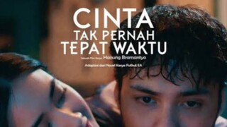 cinta tak pernah tepat waktu (2025)