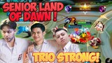 SENIOR LAND OF DAWN MAU LEWAT TRIO STRONG !!