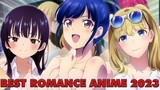 Top 10 BEST Romance Anime Of 2023 So Far