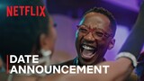 Young, Famous, & African: Season 2 | Date Announcement | Netflix