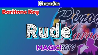 Rude by MAGIC! (Karaoke : Baritone Key)