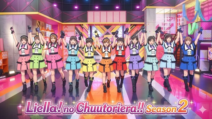 Liella! no Chuutoriera!! Season 2 Episode 9 [05/28/2026]