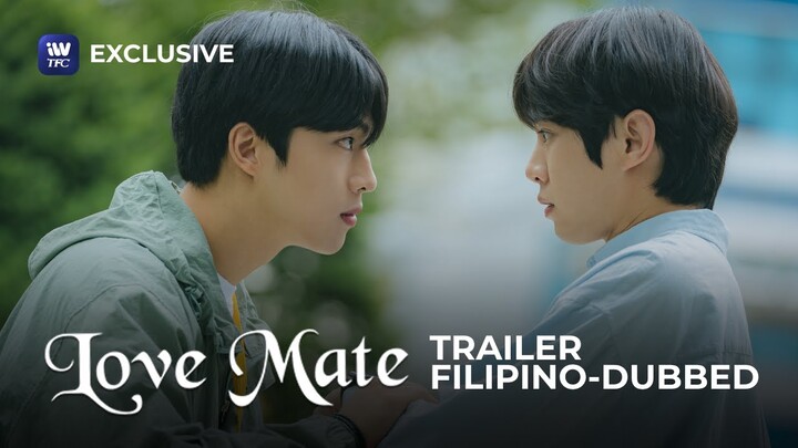 Love Mate FILIPINO-DUBBED Trailer | Watch it on iWantTFC!