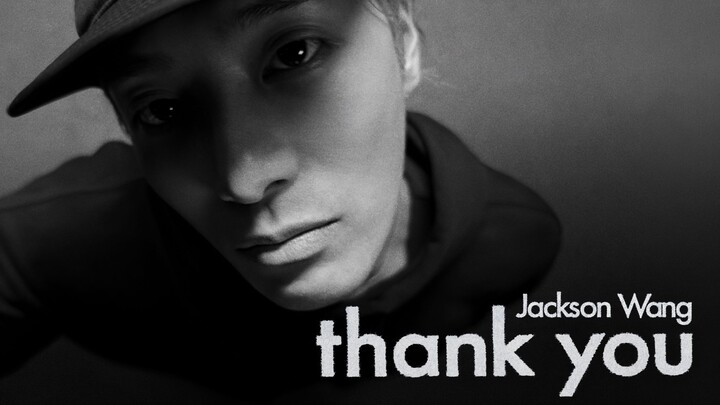 [Jackson Wang] Jackson Wang - Thank You (Official Music Video)