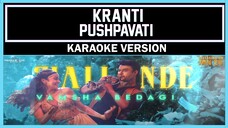 Kranti | Pushpavati Kannada Song | Darshan | Harikrishna|Shylaja Nag, B Suresha| [ Karaoke Version ]