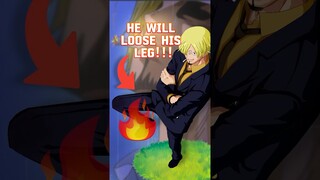 SANJI will LOSE HIS LEG!!! #onepiece #sanji #anime #shorts