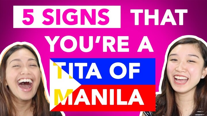 5 Signs That You're A Tita (Tita of Manila)