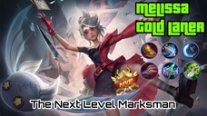 Gameplay Melissa | MLBB Mobile Legend