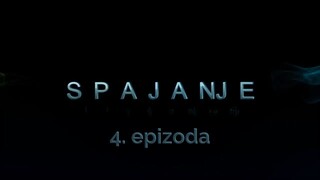 Spajanje - 4. epizoda [Facebook grupa Prijatelji i turske serije]