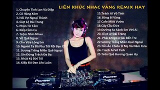 lk nhạc vàng remix xưa