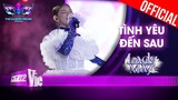 Lady Mây - Myra Trần mang hit mới Tình Yêu Đến Sau để lộ diện| The Masked Singer Vietnam [Livestage]