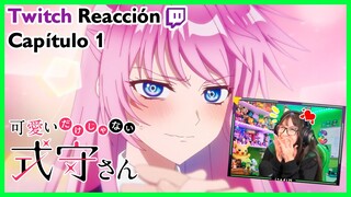 MALA SUERTE | Shikimori-san | Capítulo 1 [Twitch Reacción]