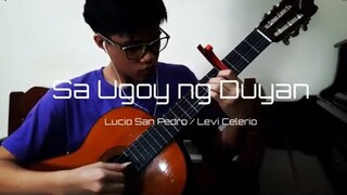 Sa Ugoy ng Duyan - Lucio San Pedro (Classical Guitar)