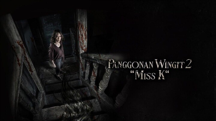 Panggonan Wingit 2  "Miss K"  2024