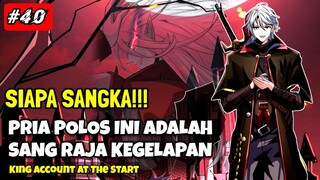 SIAPA SANGKA‼️PRIA POLOS INI TERNYATA SANG RAJA KEGELAPAN - ALUR CERITA KING ACCOUNT