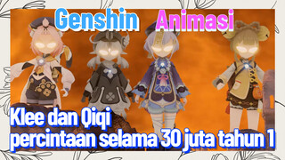 [Genshin Impact, Animasi] Klee dan Qiqi, percintaan selama 30 juta tahun 1