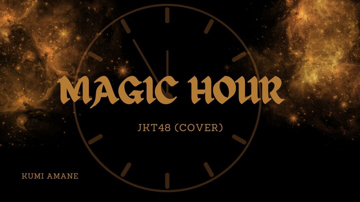 【COVER】JKT48 - Magic Hour (short ver)
