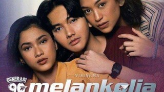 GENERASI 90AN - MELANKOLIA (2020)