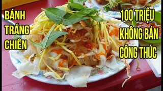Bánh Tráng Chiên Trứng Có 1 Không 2, 100 Triệu Quyết Không Bán Công Thức
