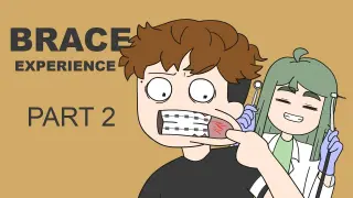 BRACE EXPERIENCE PART 2 ft. @Yogiart | Pinoy Animation