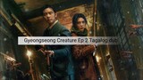 Gyeongseong Creature Ep2 Tagalog dub