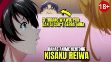 BAHAS ANIME - KISAKU REIWA