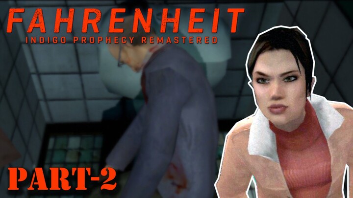Penyelidikan Kasus Aneh di Cafeteria | Fahrenheit Indigo Prophecy (Part 2)