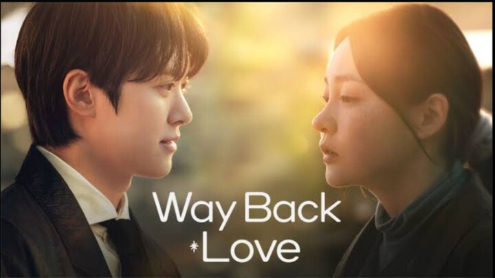 Way Back Love Eps 3 Sub Indo