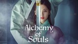 ALCHEMY OF SOULS - Season 1 Episode 1