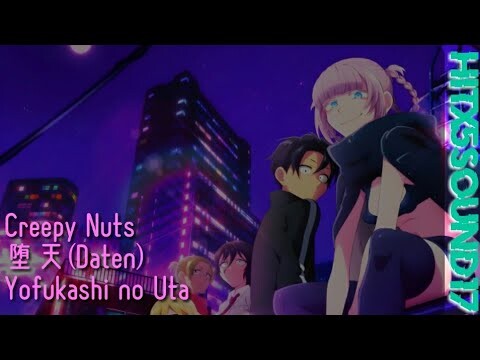 [ROM/ENG] Creepy Nuts - Daten | Yofukashi no Uta OP