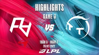RA vs TT | Highlights - Game 3 | Tuần 5 Ngày 7 | LPL Mùa Xuân 2022