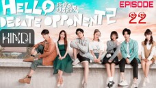 Hello Debate Opponent 2 EP 22 Hindi/Urdu Dubbed Kdrama [free drama] #comedy#mystery