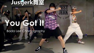 【Justjerk舞室】帅气姐姐Bada Lee编舞You Got It！